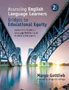 Margo Gottlieb, Margo H. Gottlieb - Assessing English Language Learners: Bridges to Educational Equity