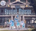 Xavier Atencio, Buddy Baker, DISNEY BOOK GROUP, James (ILT)/ Di Disney Book Group (COR)/ Gilleard, James Gilleard, Disney Storybook Art Team... - The Haunted Mansion