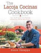 Denis Chiappa - The Lacoja Cocinas Cookbook