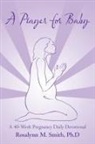 Ph. D Rosalynn M. Smith, Ph. D. Rosalynn M. Smith - A Prayer for Baby