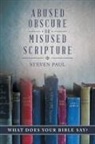 Steven Paul - Abused, Obscure, or Misused Scripture