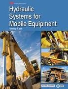 Tim Dell, Timothy W. Dell - Hydraulic Systems for Mobile Equipment