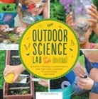 Liz Heinecke, Liz Lee Heinecke - Outdoor Science Lab for Kids