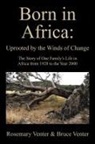 Bruce Venter, Rosemary Venter - Born in Africa