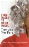 Trea Andrea M. (EDT)/ Sheppard Russworm, Karen M Bowdre, Karen M. Bowdre, Treaandrea M Russworm, Treaandrea M. Russworm, Samantha N Sheppard... - From Madea to Media Mogul