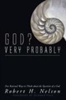 Robert H. Nelson - God? Very Probably