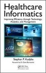 Stephan P Kudyba, Stephan P. Kudyba, Stephan P. (New Jersey Institute of Techno Kudyba, Stephan P. (New Jersey Institute of Technology Kudyba, Kudyba Stephan P. - Healthcare Informatics