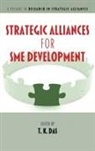 T. K. Das, T. K. Das - Strategic Alliances for Sme Development (Hc)