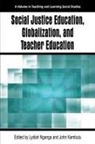 John Kambutu, Lydiah Nganga - Social Justice Education, Globalization, and Teacher Education