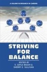 S. Gayle Baugh, Sherry E. Sullivan - Striving for Balance