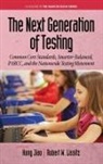 Hong Jiao, Robert W. Lissitz - The Next Generation of Testing