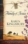 Karen Kingsbury - The Family of Jesus