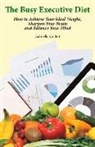 Gabriella Kindert - The Busy Executive Diet