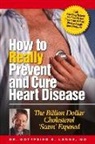 Dr Gottfried a. Lange, Gottfried A. Lange - How to Really Prevent and Cure Heart Disease