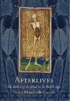 Nancy Mandeville Caciola - Afterlives