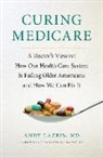 Andrew Lazris, Andy Lazris, Andy/ Brownlee Lazris - Curing Medicare