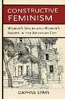 Daphne Spain - Constructive Feminism
