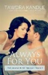 Tawdra Kandle - Always for You
