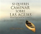 John Ortberg - Si Quieres Caminar Sobre Las Aguas Tiene Que Salir de La Barca (Audio book)