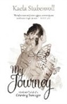 Kaela Stubenvoll - My Journey
