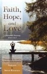 Sarojini &amp; Shyam Kanagala, Sarojini &amp;. Shyam Kanagala - Faith, Hope, and Love