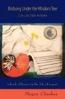 Megan Chaskey - Birdsong Under the Wisdom Tree