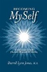 Darrell Lynn Jones - Becoming MySelf