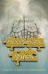 Debbie Bryan - What Is the Meaning of Life... Life Lessons