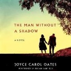 Joyce Carol Oates, Susan Hanfield - The Man Without a Shadow (Audio book)