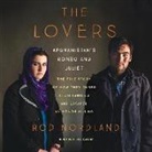 Rod Nordland, Peter Ganim - The Lovers: Afghanistan's Romeo and Juliet, the True Story of How They Defied Their Families and Escaped an Honor Killing (Audio book)
