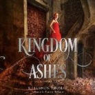 Rhiannon Thomas, Shannon McManus - Kingdom of Ashes (Audio book)