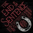 Maria Dahvana Headley, Kat Howard - The End of the Sentence (Audio book)