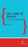 Roger Liddle, Liddle Roger - The Risk of Brexit