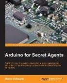 Marco Schwartz - Arduino for Secret Agents
