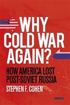 Stephen F. Cohen - Why Cold War Again?