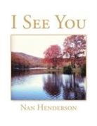 Nan Henderson - I See You