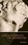 Ken Evans - Circumstances of Departure