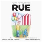 Kathryn "Kee Kee" Larocca, Kathryn Kee Kee Larocca - My Pet Monkey Named Rue