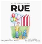 Kathryn "Kee Kee" Larocca, Kathryn Kee Kee Larocca - My Pet Monkey Named Rue