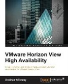 Andrew Alloway - Vmware Horizon View High Availability
