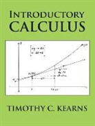 Timothy C. Kearns - Introductory Calculus