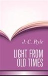 John Charles Ryle - Light from Old Times