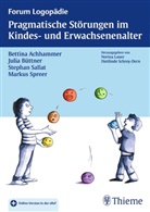Bettin Achhammer, Bettina Achhammer, Juli Büttner, Julia Büttner, Stepha Sallat, Stephan Sallat... - Pragmatische Störungen im Kindes- und Erwachsenenalter