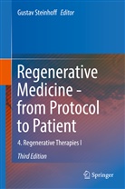Gusta Steinhoff, Gustav Steinhoff - Regenerative Medicine - from Protocol to Patient. Vol.4