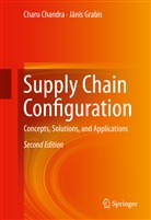Char Chandra, Charu Chandra, Janis Grabis - Supply Chain Configuration