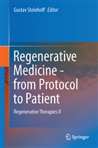 Gusta Steinhoff, Gustav Steinhoff - Regenerative Medicine - from Protocol to Patient
