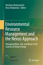 Ardakanian, Ardakanian, Reza Ardakanian, Hirosha Hettiarachchi, Hiroshan Hettiarachchi - Environmental Resource Management and the Nexus Approach