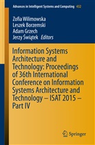Lesze Borzemski, Leszek Borzemski, Adam Grzech, Adam Grzech et al, Jerzy Swiatek, Jerzy Świątek... - Information Systems Architecture and Technology: Proceedings of 36th International Conference on Information Systems Architecture and Technology - ISAT 2015 - Part IV