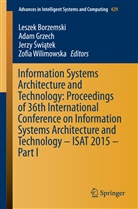 Leszek Borzemski, Ada Grzech, Adam Grzech, Jerzy Swiatek, Pawel Swiatek, Paweł Swiątek... - Information Systems Architecture and Technology: Proceedings of 36th International Conference on Information Systems Architecture and Technology - ISAT 2015 - Part I