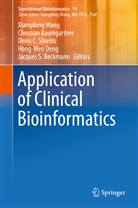 Christia Baumgartner, Christian Baumgartner, Jacques S Beckmann, Jacques S. Beckmann, Denis C Shields et al, Hong-Wen Deng... - Application of Clinical Bioinformatics